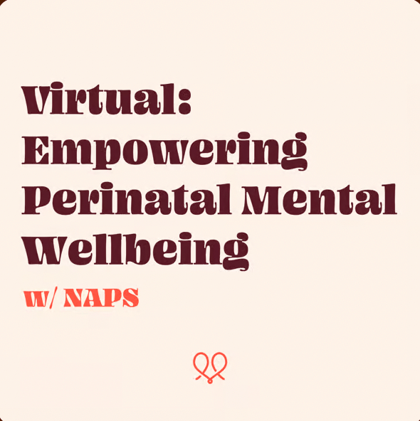 Virtual: Empowering Perinatal Mental Wellbeing w/ NAPS image
